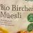 Bio  Bircher Müesli, ohne Sultaninen von qubikmeter | Hochgeladen von: qubikmeter