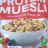 Protein Müsli (Cookies & Chocolate) von Krizzz | Hochgeladen von: Krizzz