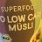 Superfood Low Carb Müsli von Nelia | Hochgeladen von: Nelia