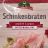 Schinkenbraten, gepökelt & gegart von Alexander Härtl | Hochgeladen von: Alexander Härtl