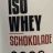 Iso Whey Schokolade von Sally1410 | Hochgeladen von: Sally1410