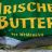 Irische Butter aus Weidemilch von hajok | Hochgeladen von: hajok