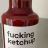 Fucking Ketchup von MoE08 | Hochgeladen von: MoE08