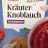 Kräuter Knoblauch von patriciaanitabecker | Hochgeladen von: patriciaanitabecker