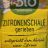 zitronenschale gerieben, entspricht dem Abrieb einer Zitrone von | Hochgeladen von: mcsw