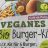 Veganes Bio Burger Kit, cafe de paris von DarthWemser | Hochgeladen von: DarthWemser