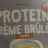 Protein Creme Brulee, Premix von friedaag | Hochgeladen von: friedaag