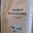 Vhey Pudding, Protein Pudding Pulver von frauflauschig13621 | Hochgeladen von: frauflauschig13621