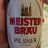 Meister Bräu Pilsner von Chris2211 | Hochgeladen von: Chris2211