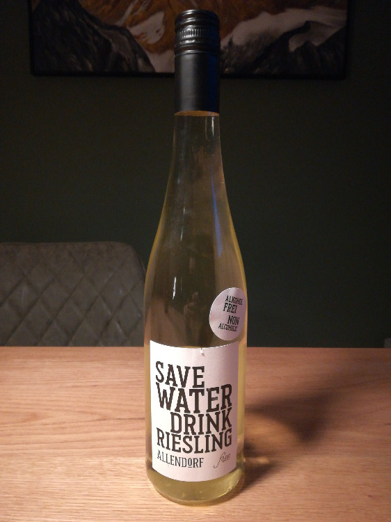 Save Water Drink Riesling, Alkoholfrei von Zatoch | Hochgeladen von: Zatoch