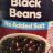 Black beans von LizzRei | Hochgeladen von: LizzRei