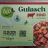 Gulasch von Rund zum braten, Bio by MKG84 | Hochgeladen von: MKG84