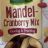 cranberry-mandel mix von Hungerbiene | Hochgeladen von: Hungerbiene