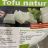 Tofu, Natur von CathrinL | Hochgeladen von: CathrinL