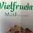 Vielfrucht Müsli, mit 41% Fruchtanteil von jasu | Hochgeladen von: jasu