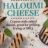 Australian Haloumi Cheese von LizzRei | Hochgeladen von: LizzRei