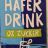 Hafer drink, 0% Zucker von Nana_b | Hochgeladen von: Nana_b