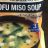 Tofu Miso Soup von Annejo | Hochgeladen von: Annejo