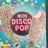 Disco Pop von juliaroeken612 | Hochgeladen von: juliaroeken612