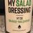 My Salad-Dressing, No 06 Orange- Waldhonig von Sylkusch | Hochgeladen von: Sylkusch