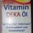 Vitamin DEKA Öl von Griele | Hochgeladen von: Griele