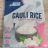 Cauli Rice, Blumenkohlreis von Sirry | Hochgeladen von: Sirry