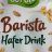 Barista Hafer Drink, Hafer Drink von Renaxo | Hochgeladen von: Renaxo