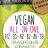 Vegan All-In-One von lustigerastronaut | Hochgeladen von: lustigerastronaut