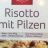 Risotto mit Pilzen  von janinaheinen344 | Hochgeladen von: janinaheinen344