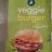 veggie burger von fluxwwild | Hochgeladen von: fluxwwild