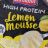 High Protein Lemon Mousse von haney | Hochgeladen von: haney