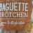 Baguette Brötchen von JLI | Hochgeladen von: JLI