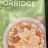 Porridge, Low Carb & High Protein von Cathl | Hochgeladen von: Cathl