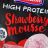 High Protein Strawberry Mousse by lunamarie25 | Hochgeladen von: lunamarie25