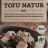 Tofu Natur (mild) von KristinaKa | Hochgeladen von: KristinaKa