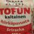 Tofunkaltainen härkäpavusta (like tofu aus Saubohnen), Sriracha  | Hochgeladen von: Mari05