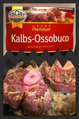 Kalbs-Ossobuco, Gourmet Fleisch | Hochgeladen von: Chivana