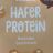 Hafer Protein, neutraler Geschmack by IS1983 | Hochgeladen von: IS1983
