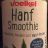 Hanf Smoothie, Soja, Hanf -Protein von moniii | Hochgeladen von: moniii