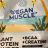 Vegan Muscle, Plant Protein Powder von vivikue899 | Hochgeladen von: vivikue899