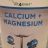 Calcium u d Magmesium von agarta | Hochgeladen von: agarta