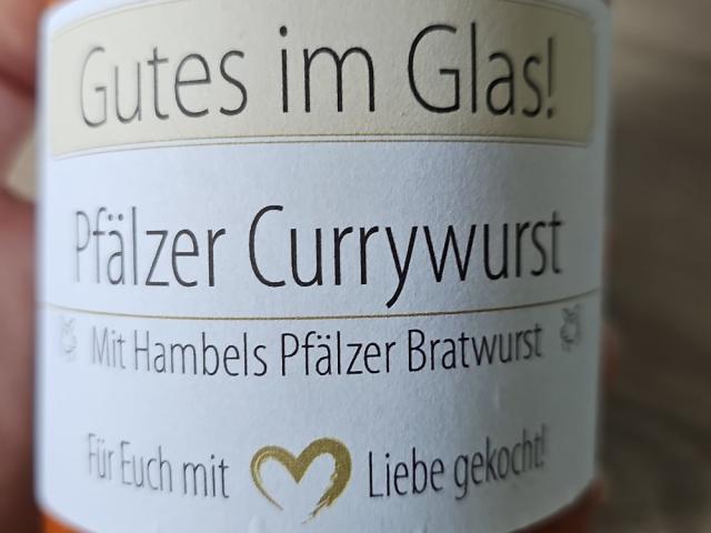 Gutes im Glas, Pfälzer Currywurst von Tobias.grabmeier@gmx.de | Hochgeladen von: Tobias.grabmeier@gmx.de