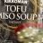 Tofu Miso Soup von JuliaVictory | Hochgeladen von: JuliaVictory