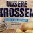 Unsere Krossen, Mit Butter- und Salz-Geschmack von Lu40 | Hochgeladen von: Lu40