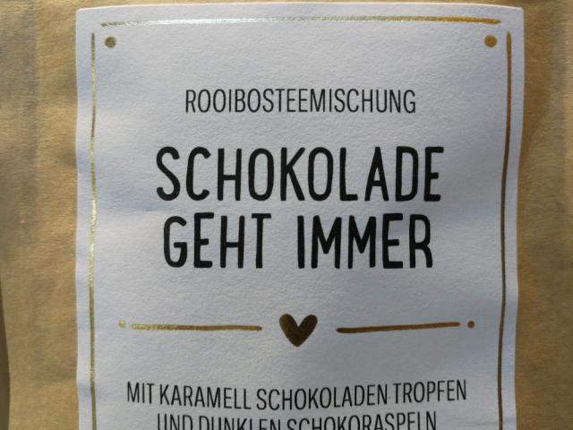 Schokolade geht immer (Rooibosteemischung) von Kritzelchen | Hochgeladen von: Kritzelchen