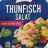 Thunfisch Salat asia von LutzR | Hochgeladen von: LutzR