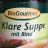 Klare Suppe mit Rind - BioGourmet von pwarth | Hochgeladen von: pwarth
