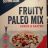 Fruity Paleo Mix von BeaKeks | Hochgeladen von: BeaKeks