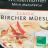 Bircher Müesli Classic, Classic von barbara183 | Hochgeladen von: barbara183