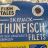 Thunfisch Filets, in Sonnenblumenöl von Surfer Dude | Hochgeladen von: Surfer Dude